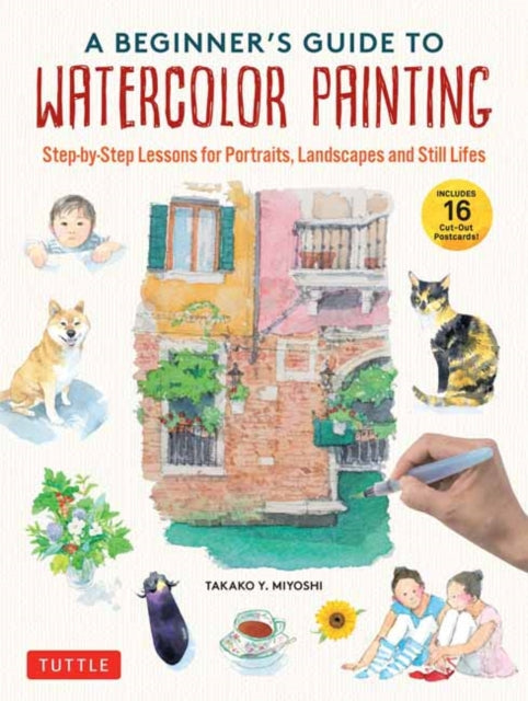 Beginners Guide To Watercolor Painting