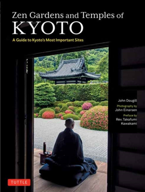 Zen Gardens & Temples Of Kyoto By Dougill, John