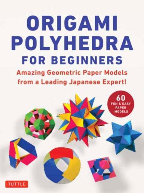 Origami Polyhedra For Beginners