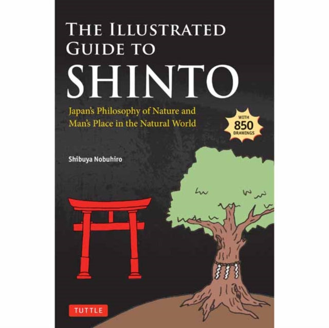 ILLUSTRATED GUIDE TO SHINTO By NOBUHIRO, SHIBUYA
