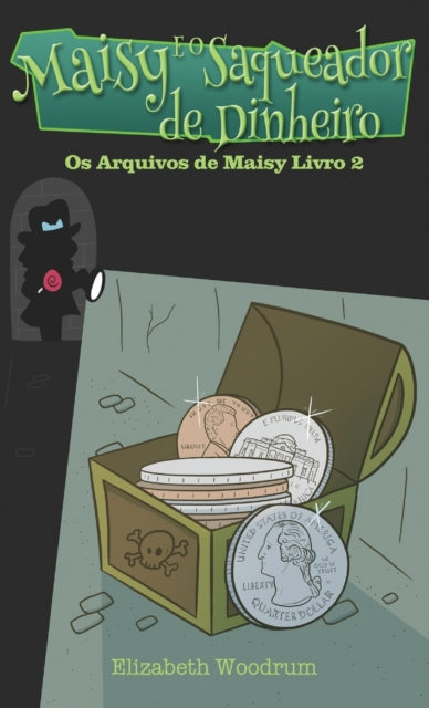 Maisy E O Saqueador De Dinheiro