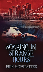 Soaking In Strange Hours : A Tristan Gri