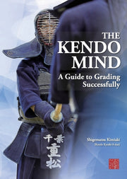 Kendo Mind: A Guide To Grading Succe By Shigematsu, Kimiaki,