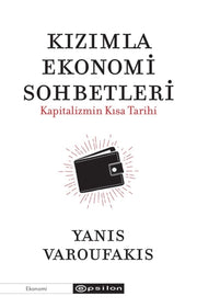 Kzmla Ekonomi Sohbetleri Kapitalizmin Ks By Varoufakis, Yanis