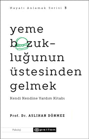 Yeme Bozuklugunun Ustesinden Gelme Hayat By Donmez, Asl?han