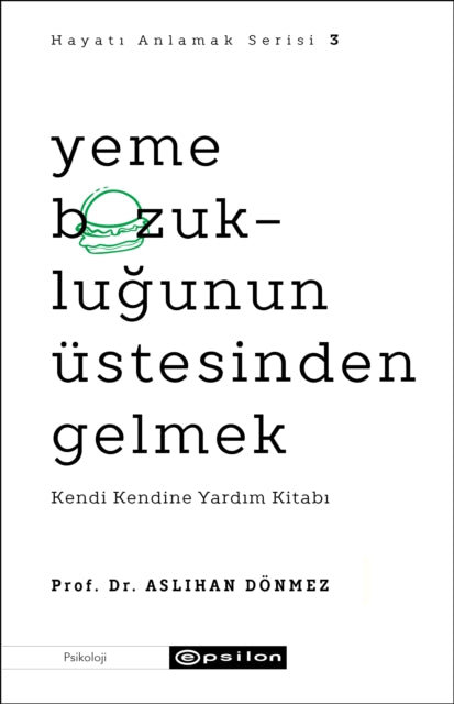 Yeme Bozuklugunun Ustesinden Gelme Hayat By Donmez, Asl?han