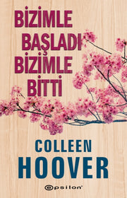 Bizimle Baslad Bizimle Bitti By Hoover, Colleen