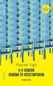 8 9 Senedir Kendimi Yi Hissetmiyorum By Yi?it, Feyyaz
