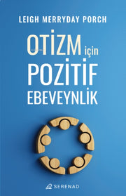 Otizm In Pozitif Ebeveynlik By Porch, Leigh