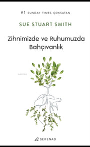 Zihnimizde Ve Ruhumuzda Bahvanlk By Smith, Sue