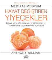 Hayat Degistiren Yiyecekler By William, Anthony