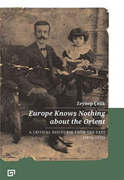 Europe Knows Nothing About The Orient