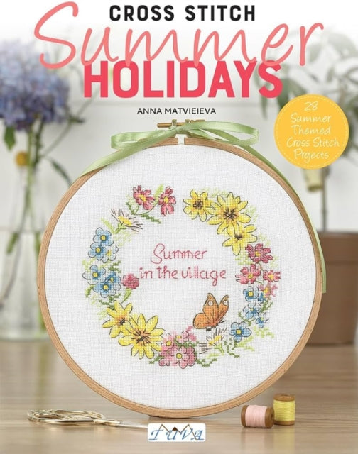 Cross Stitch Summer Holidays In The Vil