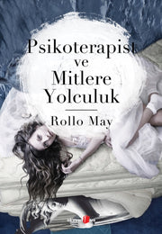 Psikoterapist Ve Mitlere Yolculuk By May, Rollo