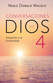 Conversaciones Con Dios 4 By Unknown
