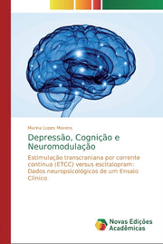 Depress O, Cogni  O E Neuromodula  O