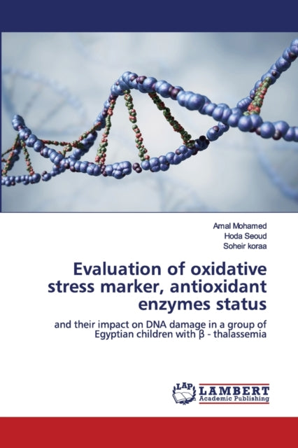 Evaluation Of Oxidative Stress Marker, A By Mohamed, Amal