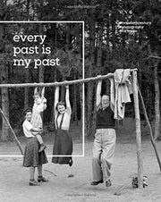 Fortepan Every Past Is My Past