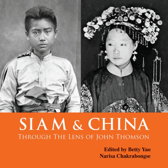 Siam And China Through The Lens Of John