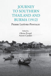 Journey To Southern Thailand And Burma