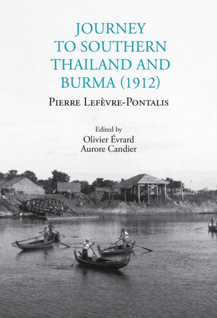 Journey To Southern Thailand And Burma