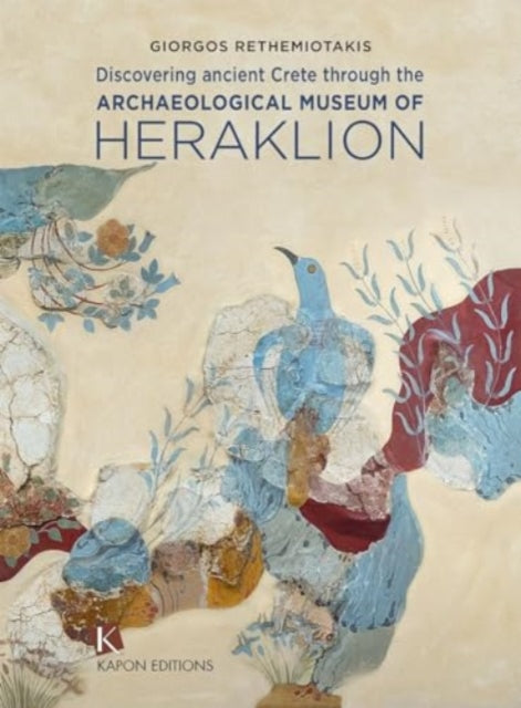 Discovering Ancient Crete Through The A