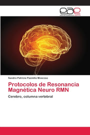 Protocolos De Resonancia Magn Tica Neuro