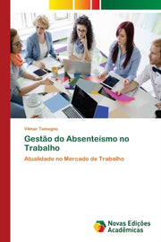 Gest O Do Absente Smo No Trabalho