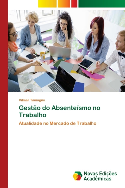 Gest O Do Absente Smo No Trabalho