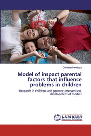Model Of Impact Parental Factors That In