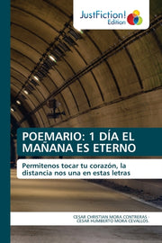 Poemario: 1 D A El Ma Ana Es Eterno By Mora Contreras, Cesa