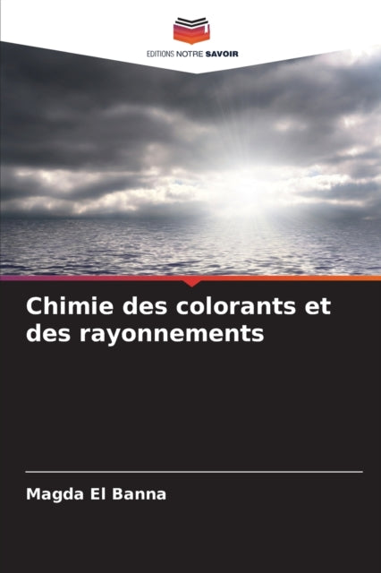 Chimie Des Colorants Et Des Rayonnements