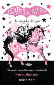 Isadora Moon 7 Lunaparka Gidiyor By Muncaster, Harriet