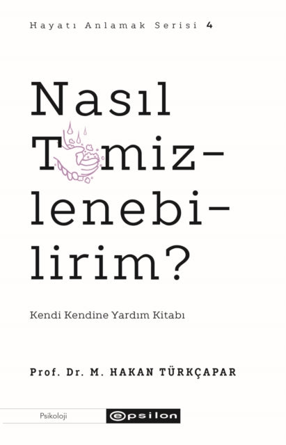 Nasl Temizlenebilirim Hayat Anlamak 4 By Turkcapar, Hakan