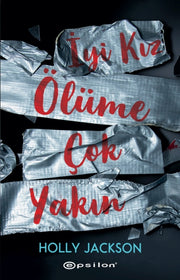 Yi Kz Olume Cok Yakn By Jackson, Holly