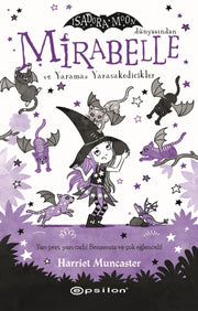 Mirabelle Ve Yaramaz Yarasakedicikler By Muncaster, Harriet