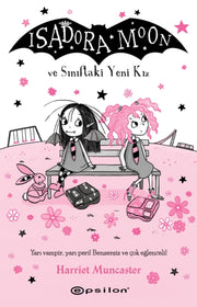 Isadora Moon Ve Snftaki Yeni Kz By Muncaster, Harriet