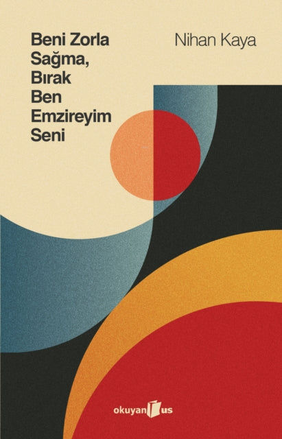 Beni Zorla Sama Brak Ben Emzireyim Seni By Kaya, Nihan