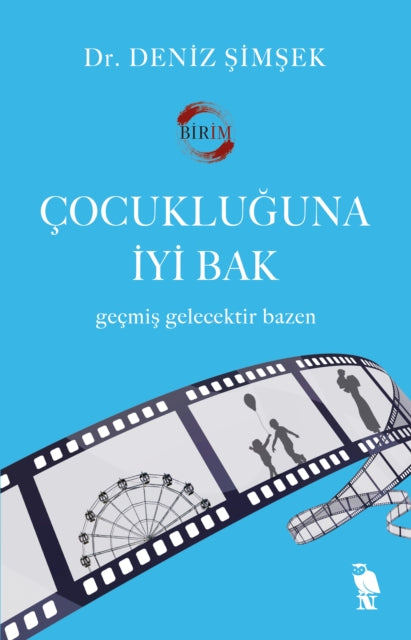 Cocukluguna Yi Bak By Simsek, Deniz