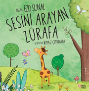 Sesini Arayan Zurafa By Sunal, Ezo