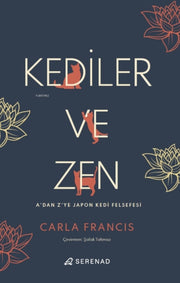 Kediler Ve Zen By Francis, Carla