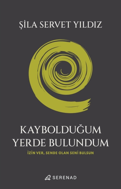 Kaybolduum Yerde Bulundum By Y?ld?z, ?ila