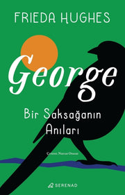 George Bir Saksaann Anlar By Hughes, Frieda