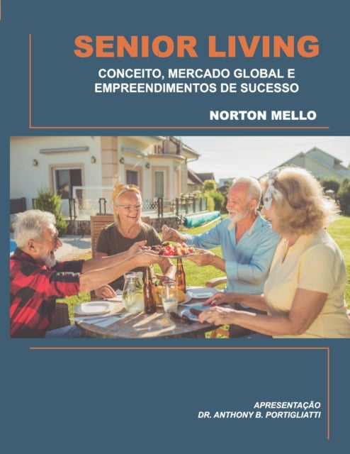 Senior Living: Conceito, Mercado Global