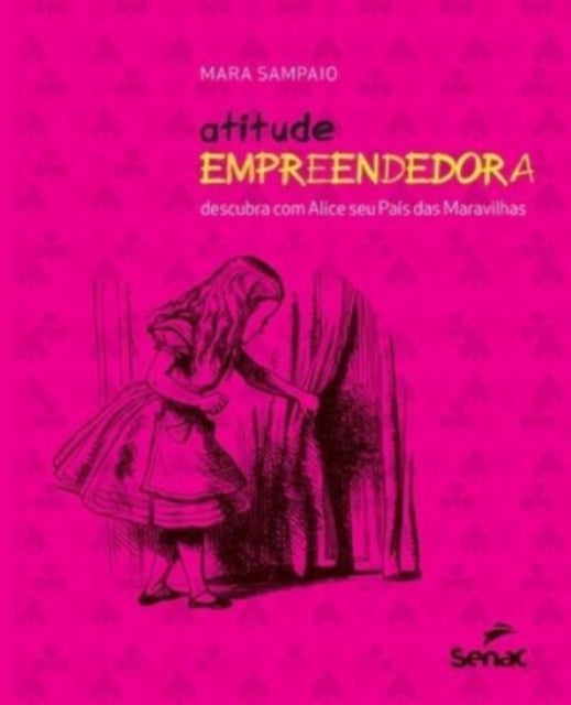 Atitude Empreendedora: Descubra Com Alic