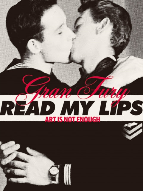 Gran Fury Art Is Not Enough