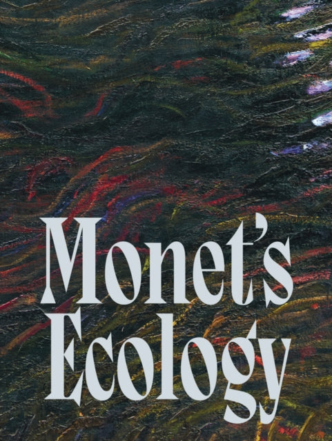Monets Ecology