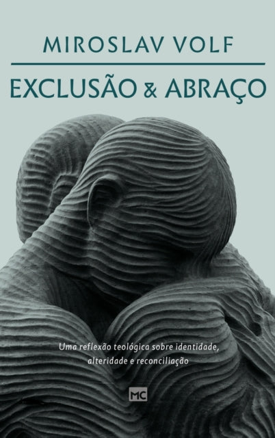 Exclus O E Abra O: Uma Reflex O Teol Gic
