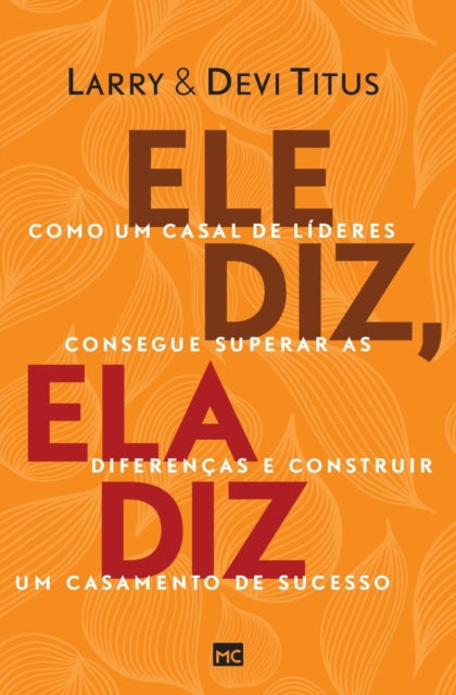 Ele Diz, Ela Diz: Como Um Casal De L Der By Titus, Larry