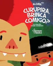 Curupira, Brinca Comigo
